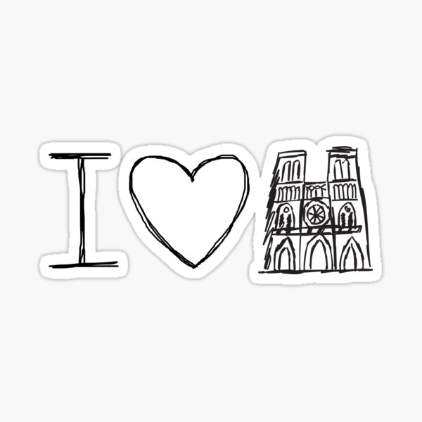 Notre Dame, I Love Notre Dame, Pray For Notre Dame, Paris, Notre Dame Fire Sticker