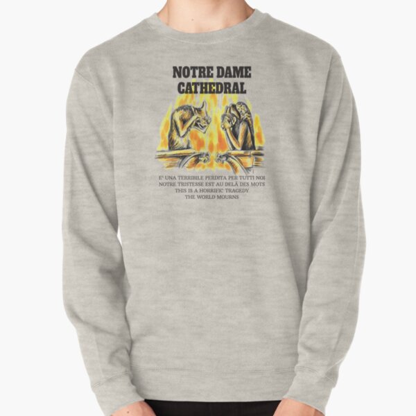 Notre Dame Cathedral. Crying chimeras Pullover Sweatshirt