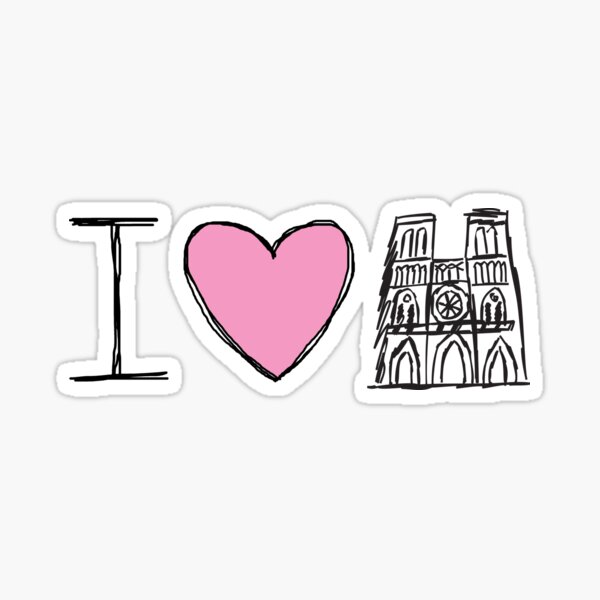 Notre Dame, I Love Notre Dame, Pray For Notre Dame, Paris, Notre Dame Fire Sticker