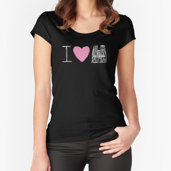 Notre Dame, I Love Notre Dame, Pray For Notre Dame, Paris, Notre Dame Fire Fitted Scoop T-Shirt