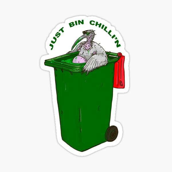 Just Bin Chillin Sticker