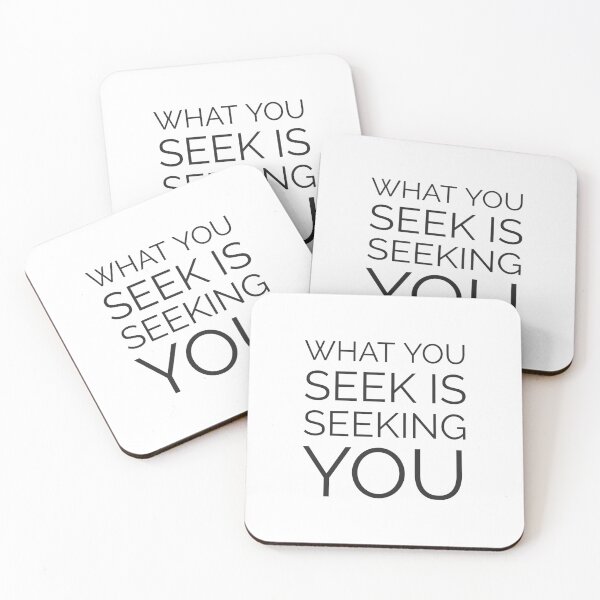 Item preview, What you seek is seeking you    RUMI QUOTES designed and sold by Inspirationmotivation.