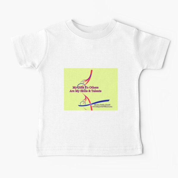 My Gifts To Others Baby T-Shirt