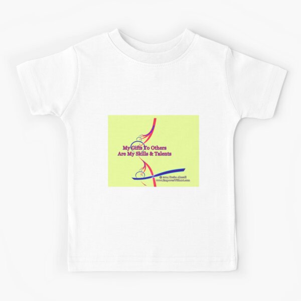 My Gifts To Others Kids T-Shirt