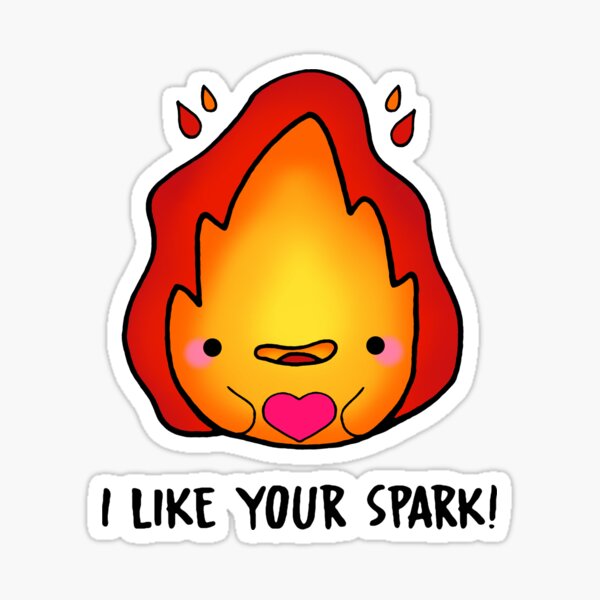 Flame I Like Your Spark Sticker Cute Sticker Anime 