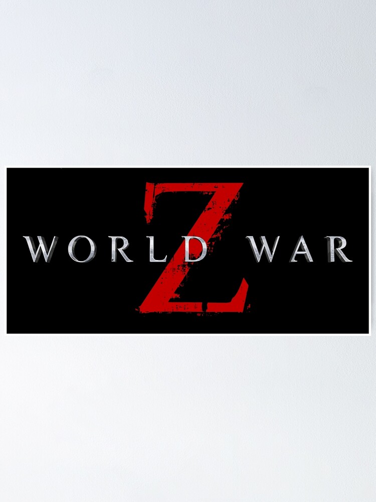 World War Z Poster By Suffering Redbubble