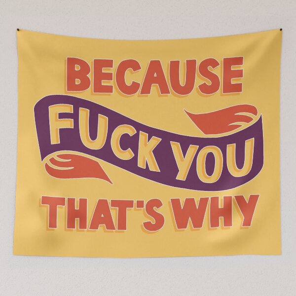 Item preview, Fuck You That's Why designed and sold by polliadesign.