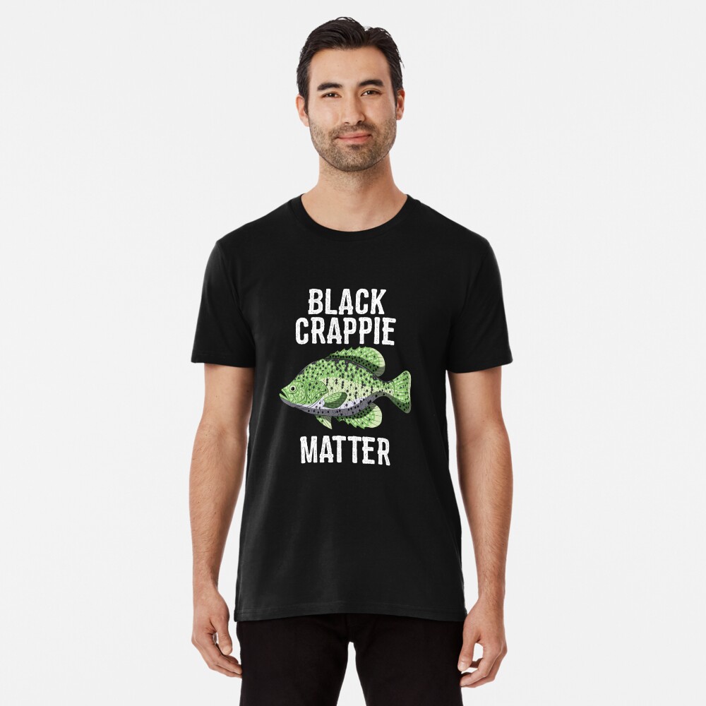 Black Crappie Matter Fishing - Fishing - T-Shirt