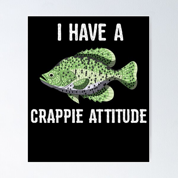 Crappies Posters for Sale