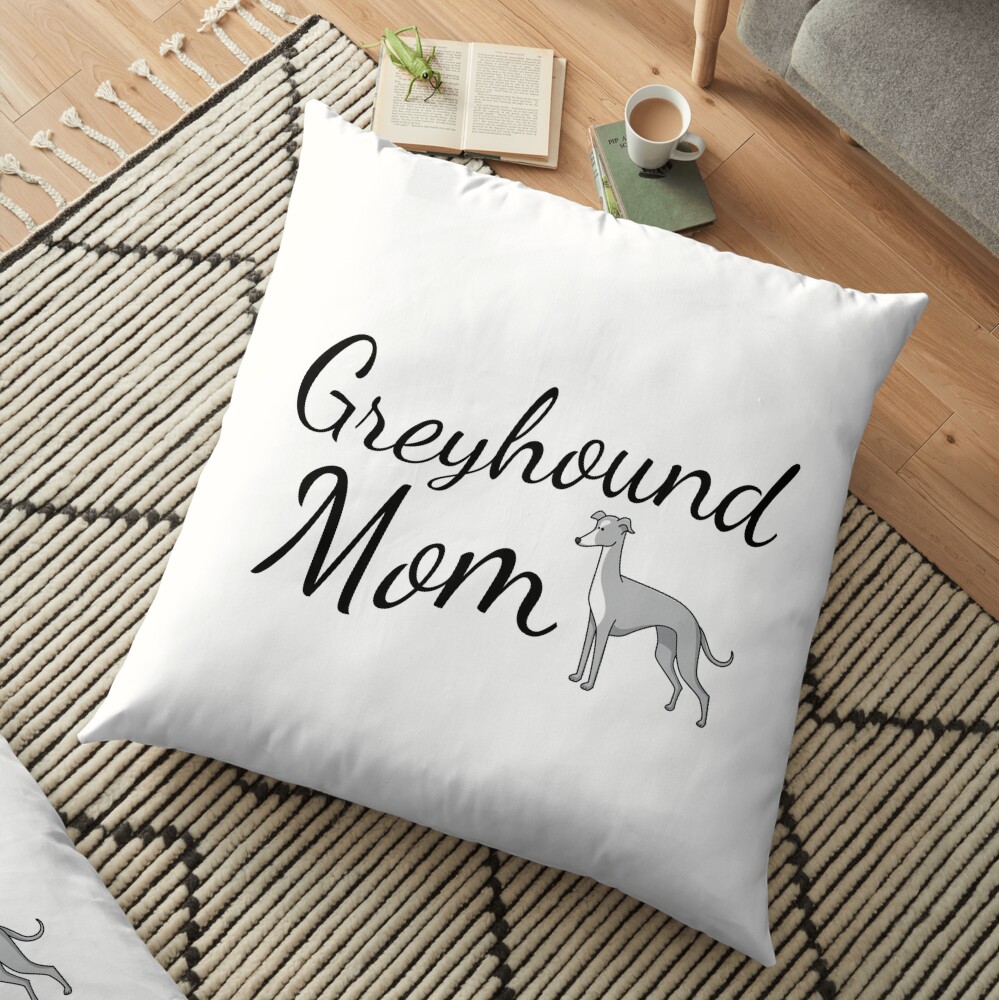 Greyhound Mom Floor Pillow