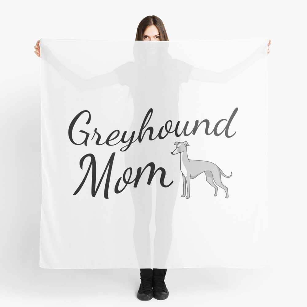 Greyhound Mom Scarf