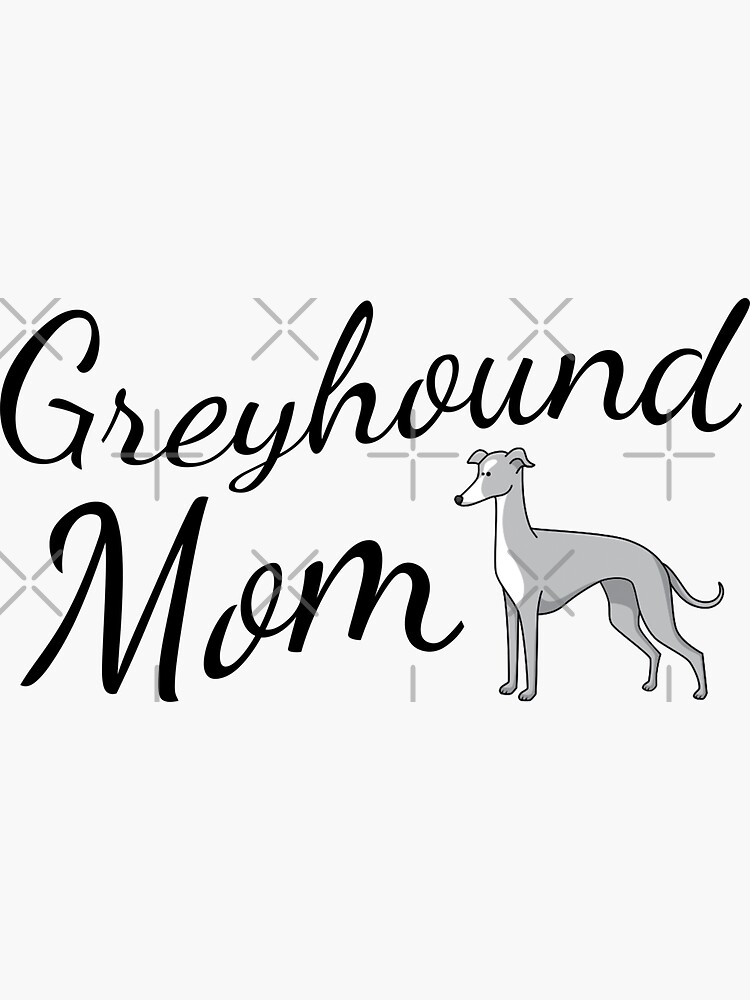 Greyhound Mom by tribbledesign
