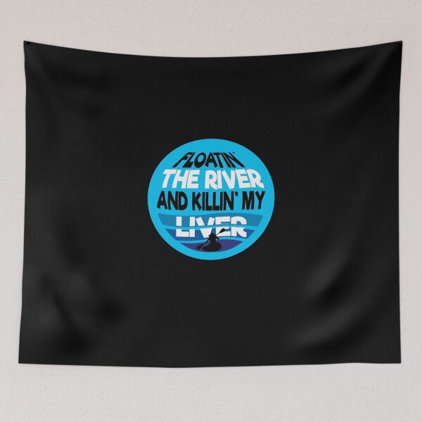 Item preview, Kayaking Humor product   Floatin' In The River  Tubing and Drinking Gift designed and sold by stuch75.