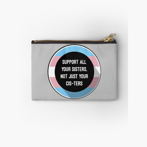 Item preview, Support All Your Sisters, Not Just Your Cis-ters designed and sold by Jess Ottaway.