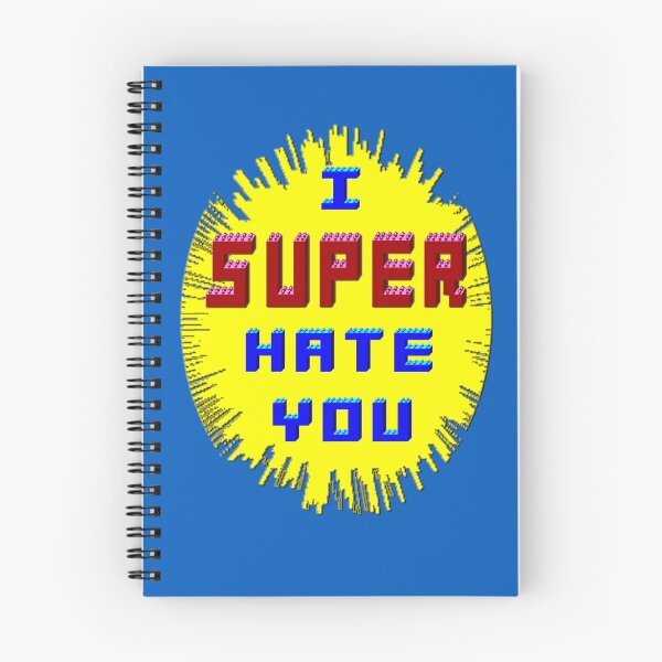 Item preview, I Super Hate You designed and sold by REDROCKETDINER.