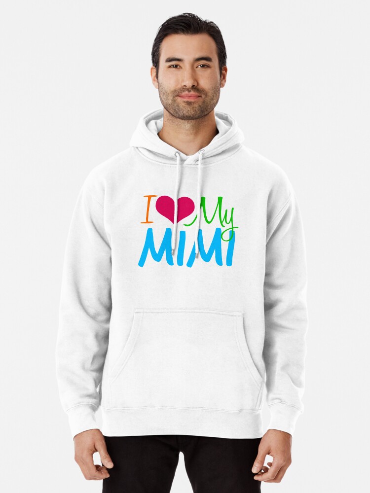 I Love My Mimi | Pullover Hoodie