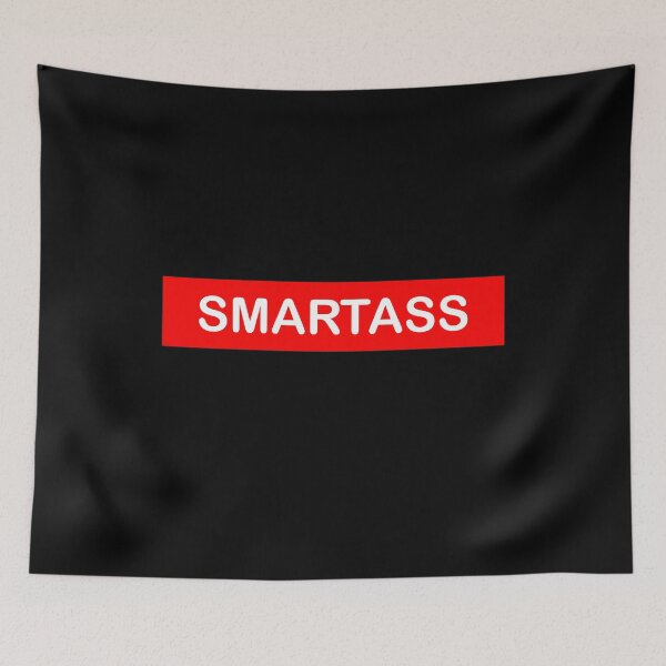 Item preview, SMARTASS designed and sold by BlackMosaic.