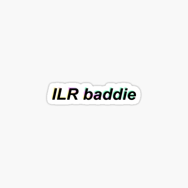 ILR baddie Sticker