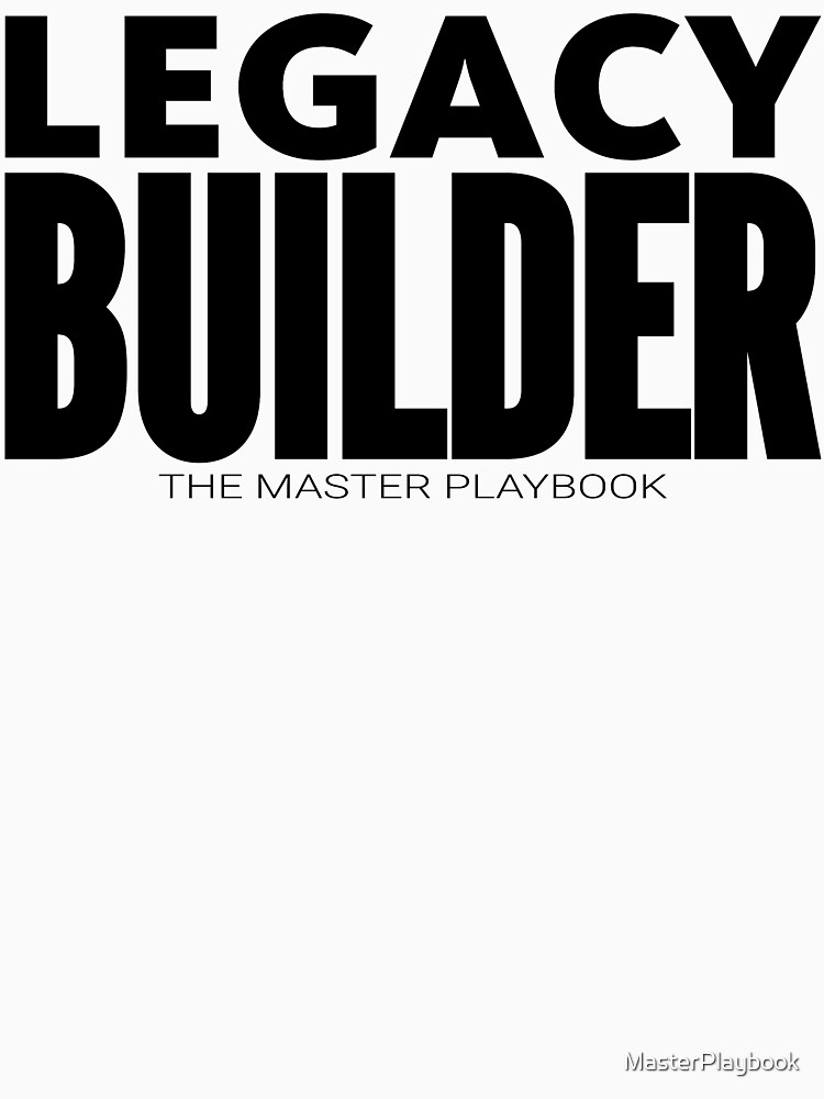 Legacy Builder by MasterPlaybook