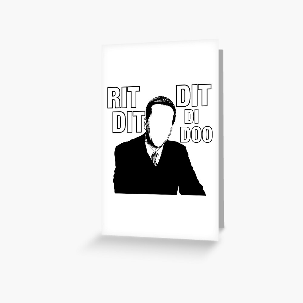 Andy Bernard Quotes Rit Dit Dit Di Doo "The Office - Andy Bernard - Rit Dit Dit Di Doo" Greeting Card for Sale