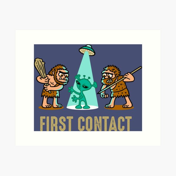 First Contact Art Print