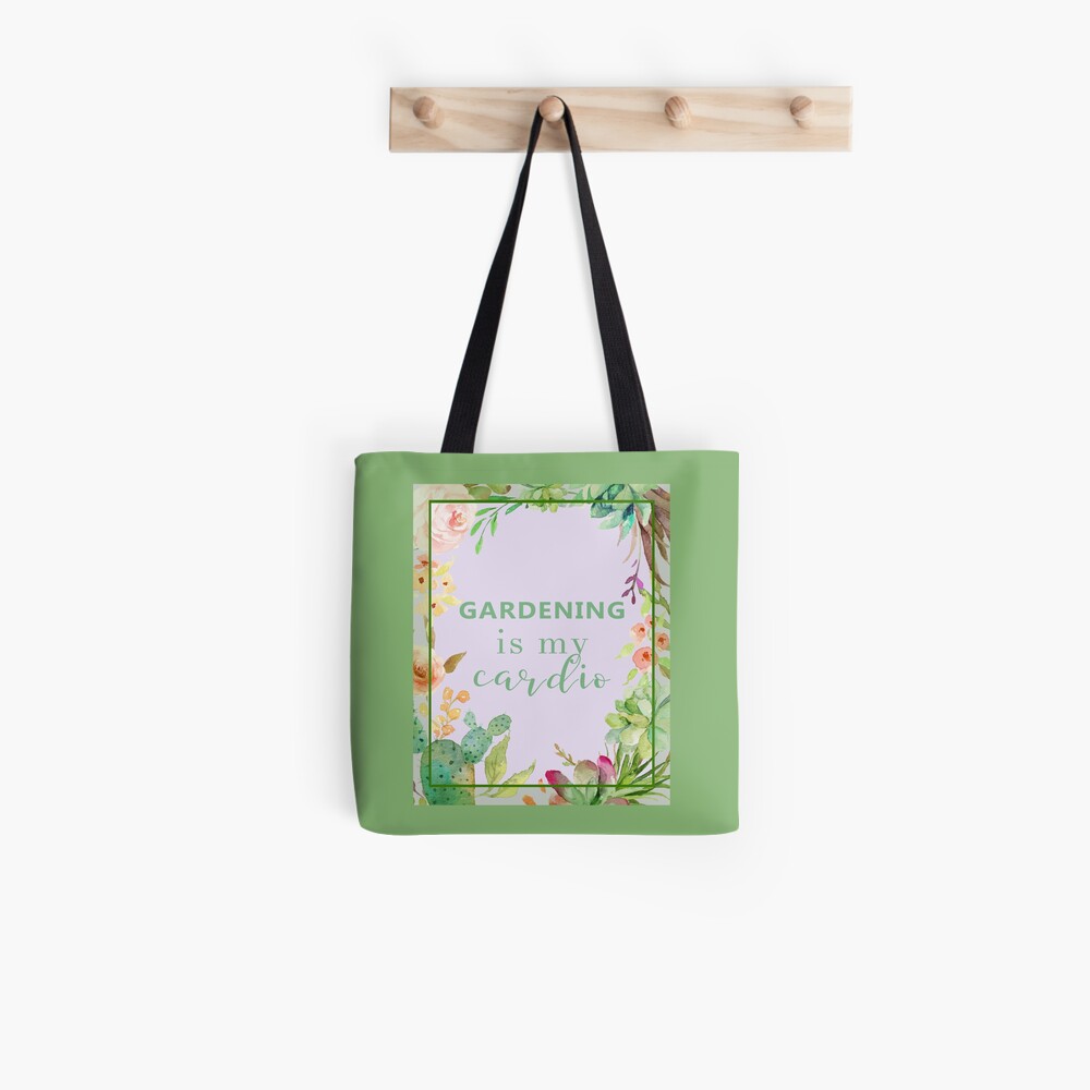 Gardening is my cardio Tote Bag