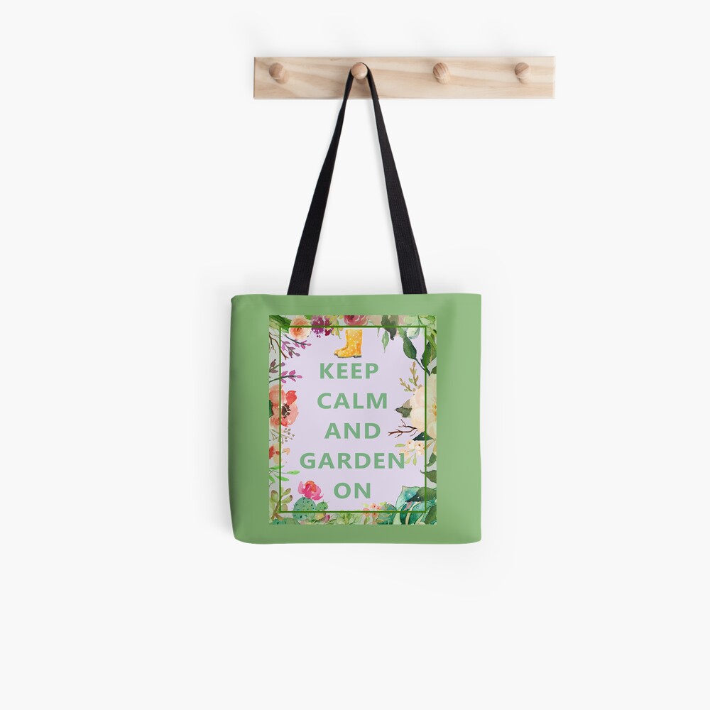 Keep Calm and Garden On Tote Bag