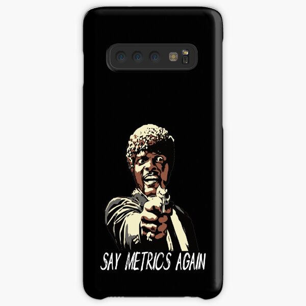 SAY METRICS AGAIN Samsung Galaxy Snap Case