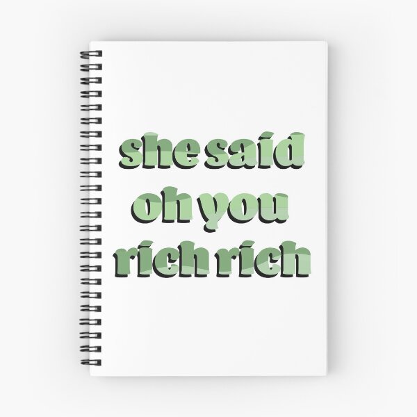 Item preview, she said oh you rich rich  designed and sold by karapos23.