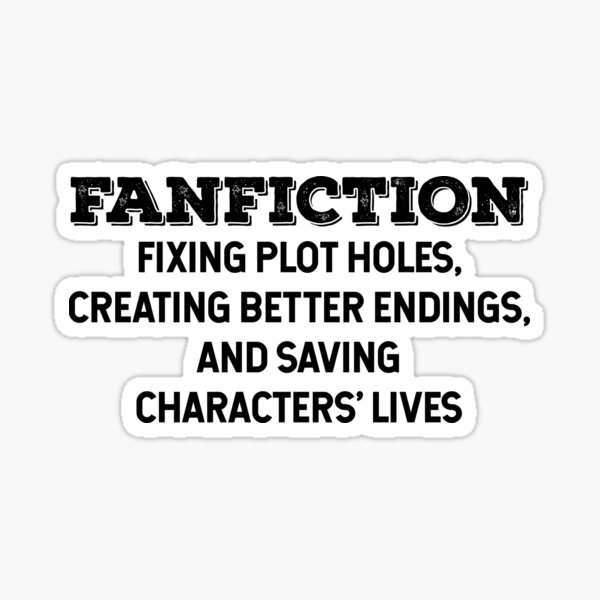 The importance of Fanfiction Sticker