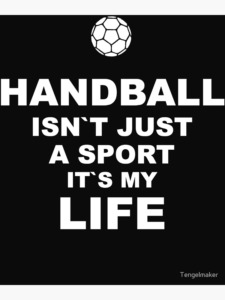 Handball Is Not Just A Sport It S My Life Greeting Card By Tengelmaker Redbubble