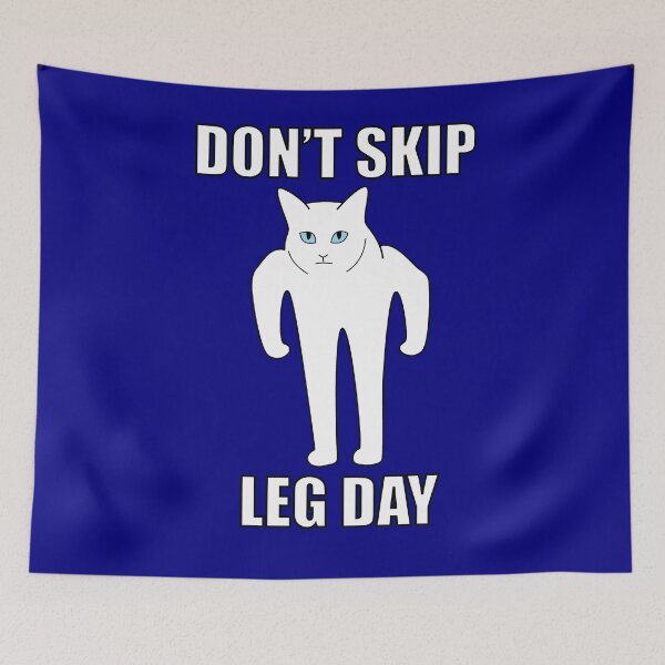 Item preview, Don't skip leg day Half-Cat Meme designed and sold by TheRedCat.