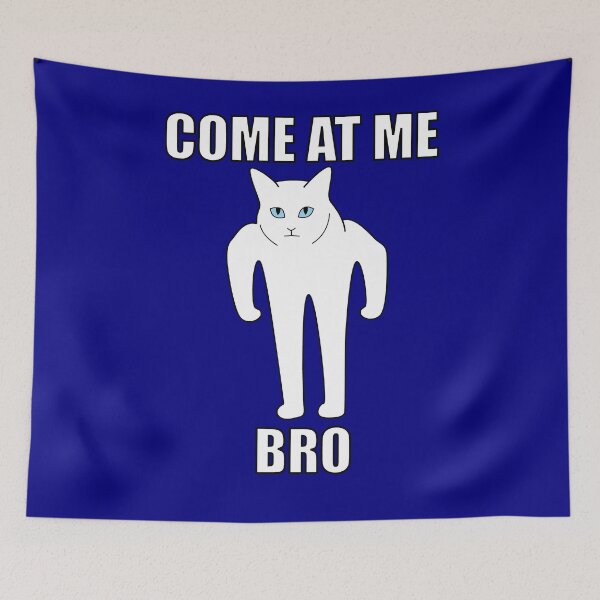 Item preview, Come at me Bro Half-Cat Meme designed and sold by TheRedCat.