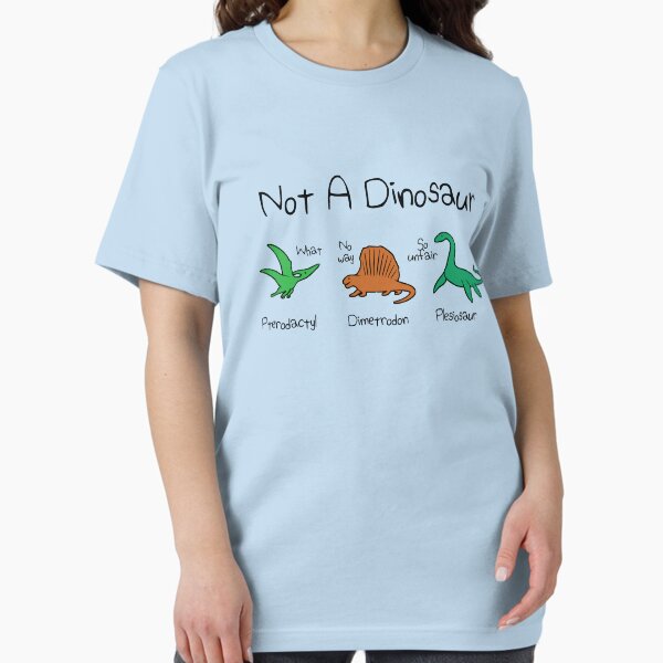 Item preview, Not A Dinosaur (Pterodactyl, Dimetrodon, Plesiosaur) designed and sold by jezkemp.