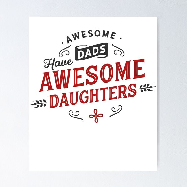 Dad Daughter Quotes Posters for Sale