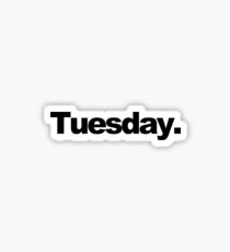 Tuesday. Sticker