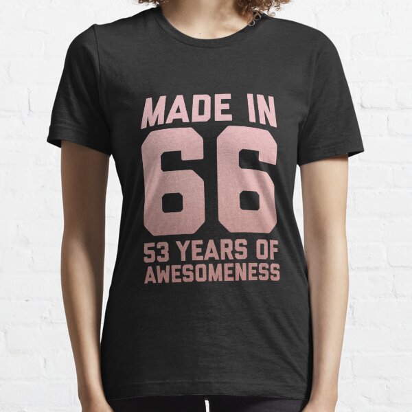 Funny 53rd Birthday T-Shirts | Redbubble