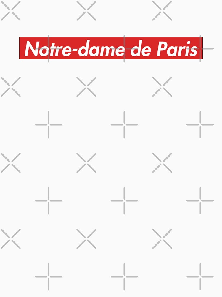 Supreme Notre-dame de Paris by Linderman