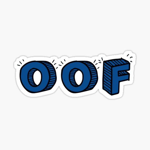Oof Definition Stickers Redbubble - oof roblox urban dictionary