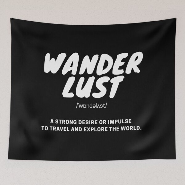 Item preview, WANDERLUST - a strong desire or impulse to travel and explore the world designed and sold by glitter-mess.