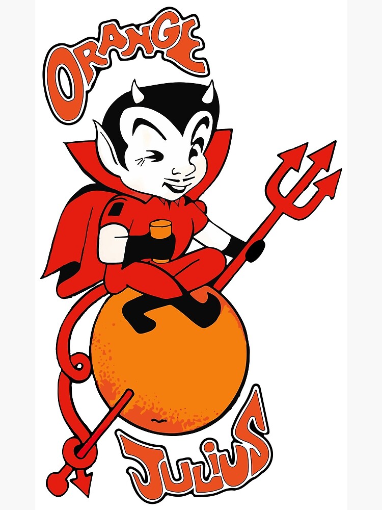 "Orange Julius" Art Print for Sale by chezotron Redbubble
