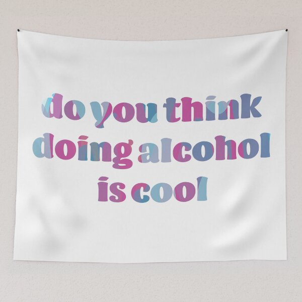 Item preview, do you think doing alcohol is cool  designed and sold by karapos23.