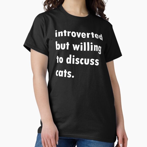 Introverted But Willing To Discuss Herbs T-Shirt Funny Gift