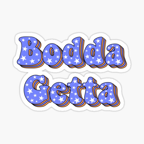 bodda getta Sticker