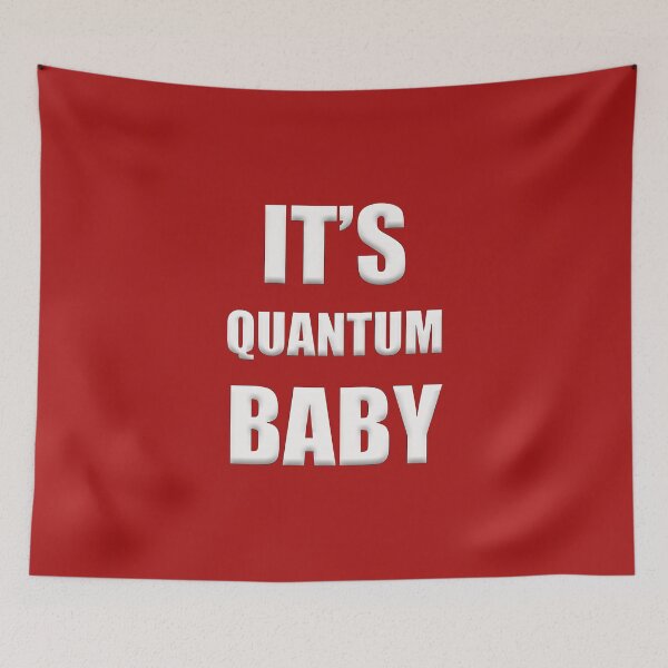 Item preview, It's Quantum Baby designed and sold by MrVPhotography.