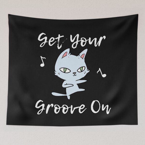 Item preview, Get Your Groove On designed and sold by FluffyTheDude.