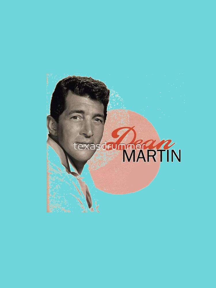 Dean Martin by texasdrummer