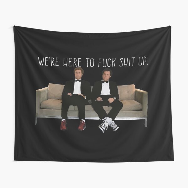 Step Brothers - We're Here To Fuck Shit Up Tapestry
