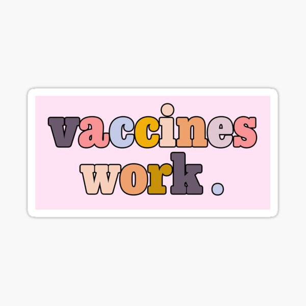 Vaccines work - pastel print Sticker