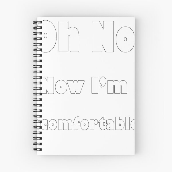 Item preview, Now I'm Uncomfortable... designed and sold by time-for-worms.